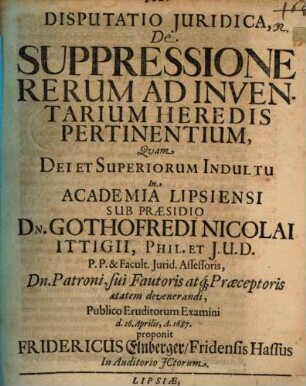 Disp. iur. de suppressione rerum ad inventarium heredis pertinentium
