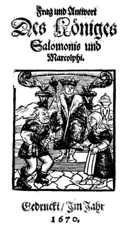 Frag und Antwort Des Königes Salomonis und Marcolphi