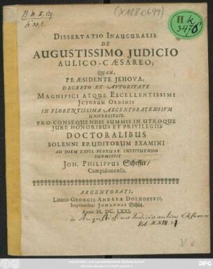 Dissertatio Inauguralis De Augustissimo Iudicio Aulico-Caesareo