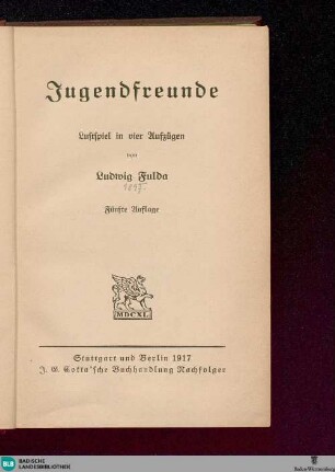 Jugendfreunde : Lustspiel in 4 Aufzügen
