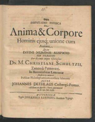 Disputatio Physica De Anima & Corpore Hominis eiusq[ue] unione cum Anima