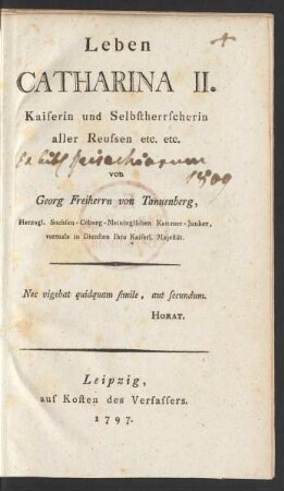 Leben Catharina II. Kaiserin und Selbstherrscherin aller Reussen etc. etc.