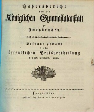 Jahresbericht von der Königlichen Gymnasialanstalt zu Zweybrücken. 1819/20 (1820)