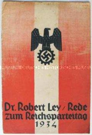 Broschüre mit dem Wortlaut der Rede von Ley auf dem Reichsparteitag der NSDAP 1934