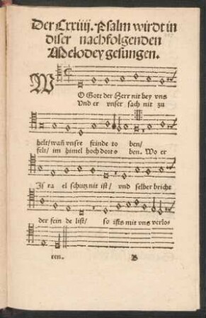 Der Cxxiiij. Psalm wirdt in || diser nachfolgenden || Melodey gesungen. ||