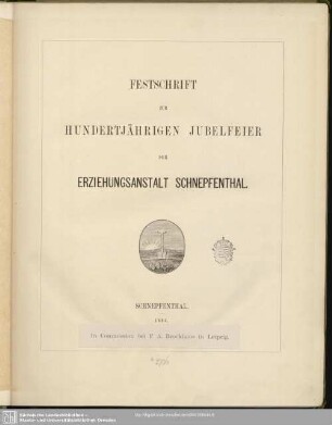 Festschrift zur Hundertjährigen Jubelfeier der Erziehungsanstalt Schnepfenthal