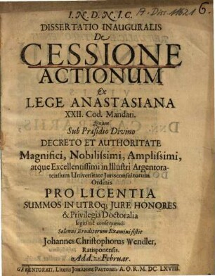 Dissertatio Inauguralis De Cessione Actionum Ex Lege Anastasiana, XXII. Cod. Mandati