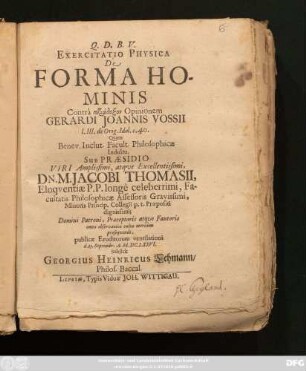 Exercitatio Physica De Forma Hominis Contra paradoxon Opinionem Gerardi Joannis Vossii I. III. de Orig. Idol. c. 40.