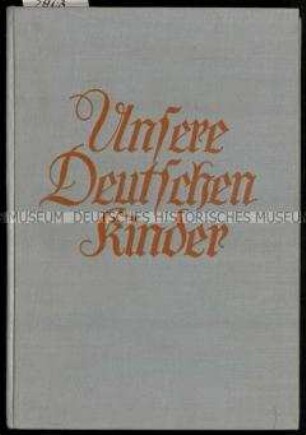 Nationalsozialistischer Bildband mit Abbildungen von Kindern aus verschiedenen Lebensumfeldern