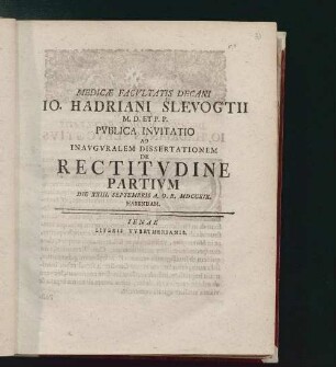 Jo. Hadriani Slevogtii publica invitatio ad inauguralem dissertationem de rectitudine partium