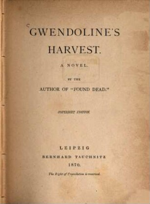 Gwendoline's Harvest : A Novel. By the Author of "Found Dead"