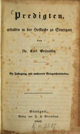 Predigten, gehalten in der Hofkirche zu Stuttgart : Ein Jahrgang, mit mehreren Gelegenheitsreden