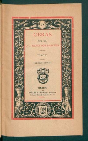 T. 6: Novelas cortas