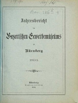 Jahresbericht des Bayerischen Gewerbemuseums zu Nürnberg. 1893