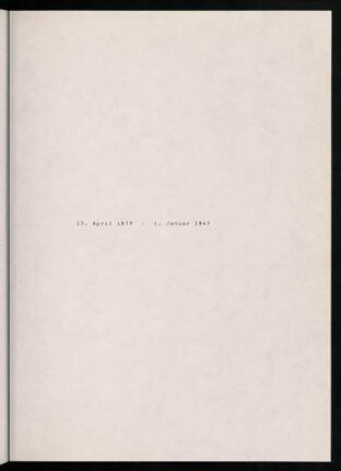 49-92, Tagebuch 13. April 1839 - 1. Januar 1843