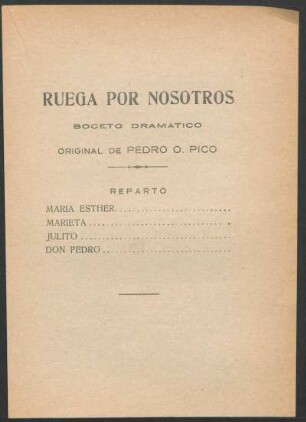 Ruega por nosotros : Boceto dramático