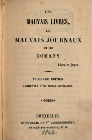 Les mauvais livres, les mauvais journaux & les romans