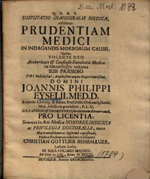 Disputatio Inauguralis Medica, exhibens Prudentiam Medici In Indagandis Morborum Causis