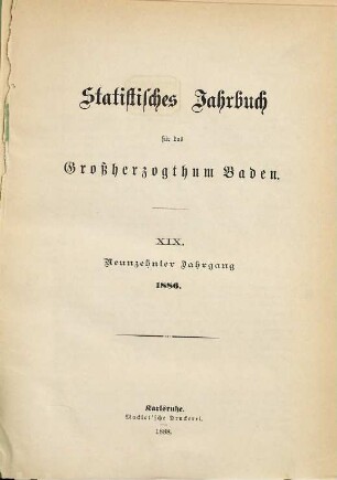 Statistisches Jahrbuch für das Land Baden. 19. 1886 (1888)