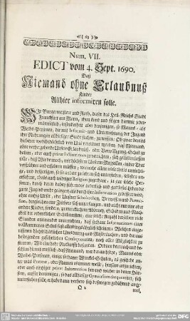 Num. VII. Edict vom 4. Sept. 1690. Daß Niemand ohne Erlaubnuß Kinder Allhier informiren solle