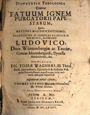 Disputatio theologica contra fatuum ignem purgatorii papistarum