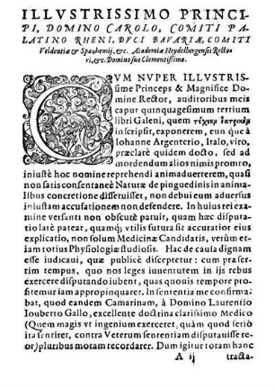 Illustrissimo Principi, Domino Carolo, Comiti Palatino Rheni, Duci Bavariæ Comiti Veldentiæ & Spanhemii, [et]c. Academiæ Heydelbergensis Rectori, [et]c. Domino suo Clementißimo