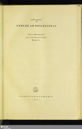 Unruhe am Drachenfels : Krause Mitteilungen eines zuweilen ernsthaften Wanderers