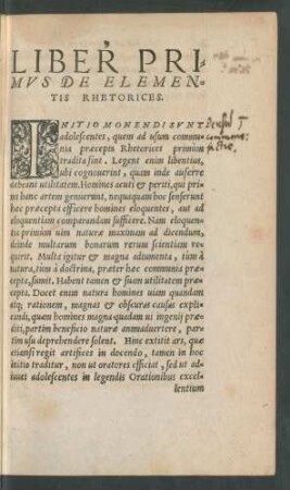 Liber Primus De Elementis Rhetorices.