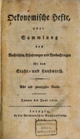 Oekonomische Hefte, oder Sammlung von Nachrichten, Erfahrungen und Beobachtungen für den Stadt- und Landwirth. 28, 28. 1807