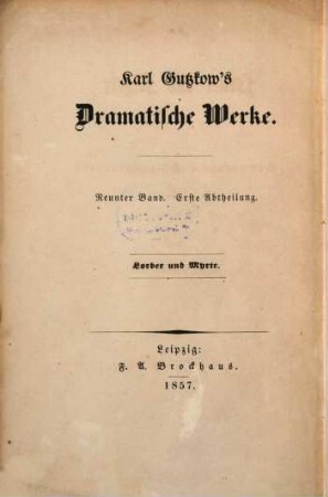 Karl Gutzkow's Dramatische Werke, 9,1