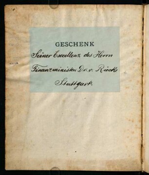 Geschenk von Karl Viktor Riecke (1.9.1896), Stuttgart.