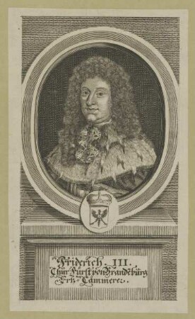 Bildnis des Friderich III., Kurfürst von Brandenburg