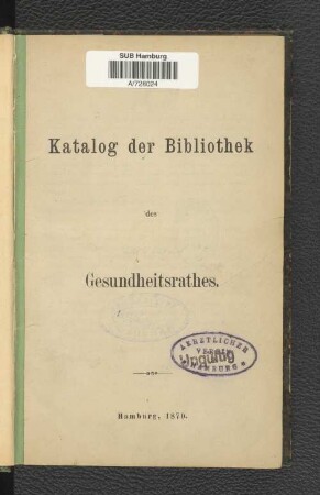 Katalog der Bibliothek des Gesundheitsrathes