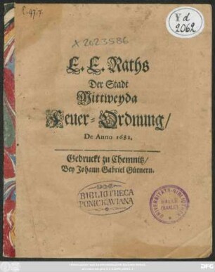 E. E. Raths Der Stadt Mittweyda Feuer-Ordnung/ De Anno 1682.