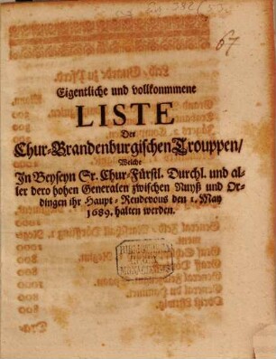 Eigentliche und vollkommene Liste der Chur Brandenburgischen Trouppen