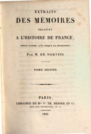Extraits des mémoires relatifs a l'histoire de France, depuis l'année 1757 jusqu'a la révolution. 2, Histoire civile