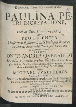 Disputatio Theologica Inauguralis De Paulina Petri Increpatione : ex Epist. ad Galat. II. v. 11, 12, 13 & 14
