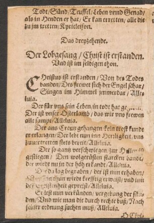 Das dreyzehende. || Der Lobgesang/ Christ ist erstanden. || und ist im selbigen thon. ||