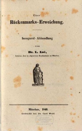 Über Rückenmarks-Erweichung : Inaugural-Abhandlung
