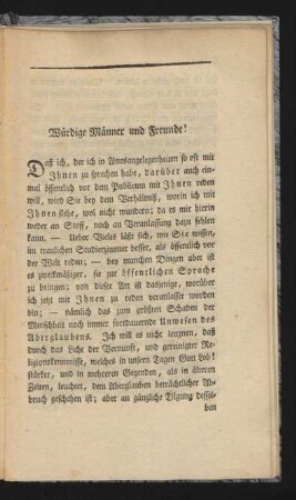 Würdige Männer und Freunde!