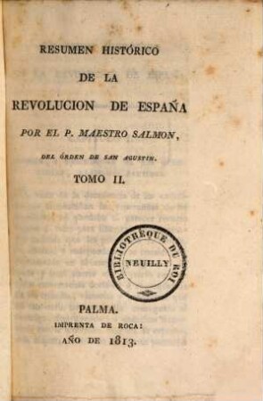 Resumen histórico de la revolucion de España año de 1808. 2