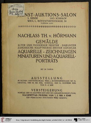 Nachlass Th. von Hörmann : Gemälde alter und moderner Meister, darunter zahlreiche Hauptwerke erster Künstler, Aquarelle, Zeichnungen, Miniaturen und Aquarellporträts; Versteigerung: Montag, den 16. Dezember 1918 und die darauffolgenden Tage