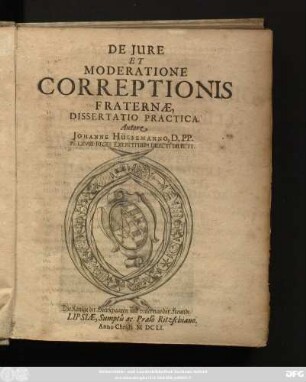 De Iure Et Moderatione Correptionis Fraternae, Dissertatio Practica