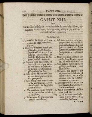 Caput XIII. De Pœnis Ecclesiasticis, vindicativis & medicinalibus, earundem Remissione, Indulgentiis, aliisque Jurisdictionis Ecclesiasticæ connexis.