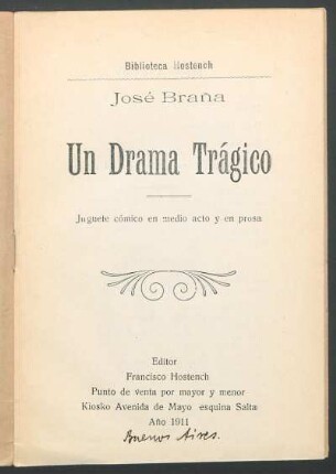 Un drama trágico : juguete cómico en medio acto y en prosa