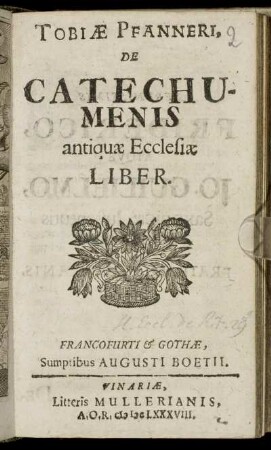 Tobiae Pfanneri, De Catechumenis antiquae Ecclesiae Liber