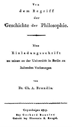 Von dem Begriff der Geschichte der Philosophie : eine Einladungsschrift zu seinen an der Universität in Berlin zu haltenden Vorlesungen