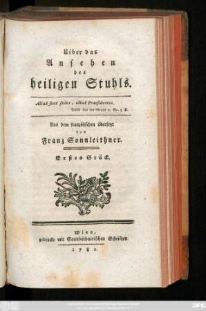 Erstes Stück: Uiber das Ansehen des heiligen Stuhls