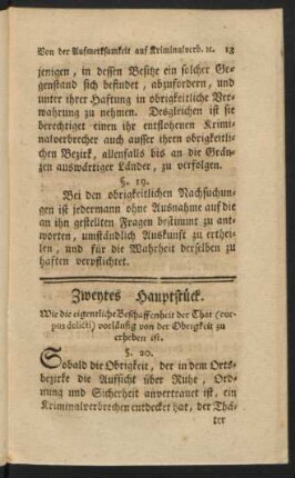 Zweytes Hauptstück. Wie die eigentliche Beschaffenheit der That (corpus delicti) vorläufig von der Obrigkeit zu erheben ist