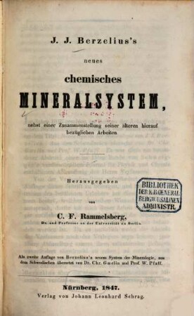 J. J. Berzelius's neues chemisches Mineralsystem : nebst einer Zusammenstellung seiner älteren hierauf bezüglichen Arbeiten